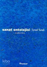 Sanat Ontolojisi İsmail Tunalı