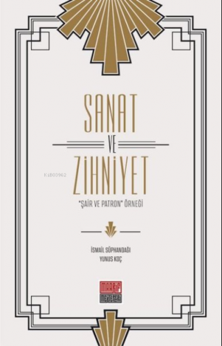 Sanat ve Zihniyet İsmail Süphandağı