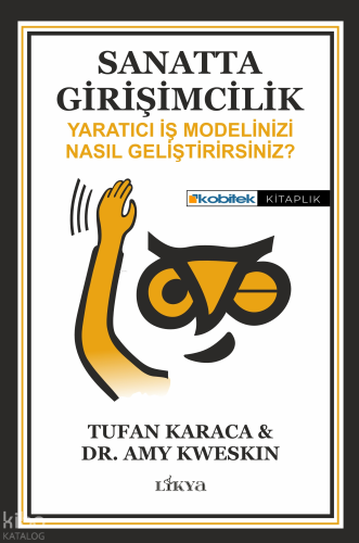 Sanatta Girişimcilik - Yaratıcı İş Modelinizi Nasıl Geliştirirsiniz?