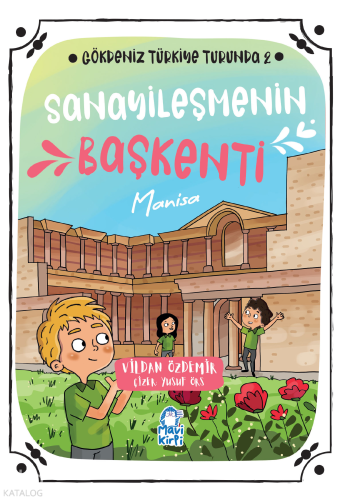 Sanayileşmenin Başkenti: Manisa;Gökdeniz Türkiye Turunda 2