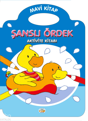 Şanslı Ördek - Mavi Kitap Kolektif