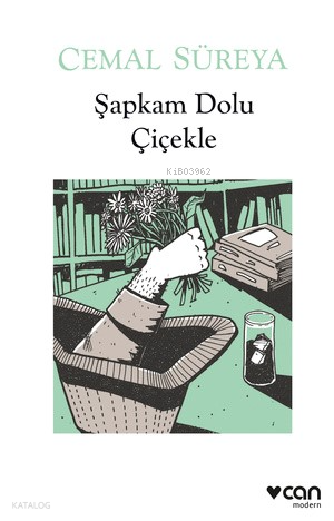 Şapkam Dolu Çiçekle Cemal Süreya