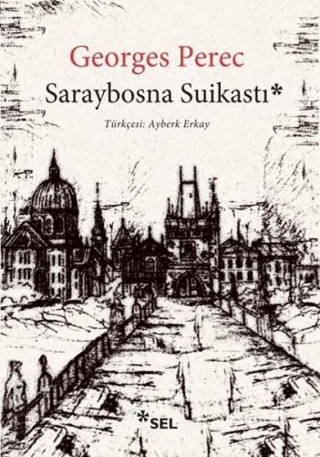 Saraybosna Suikastı Georges Perec