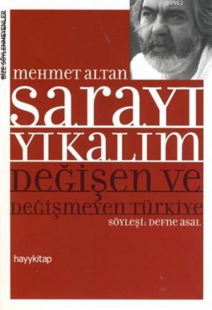 Sarayı Yıkalım; Değişen ve Değişmeyen Türkiye