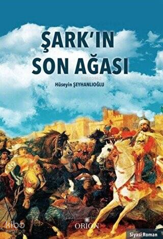 Şark`ın Son Ağası