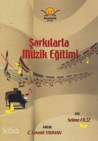 Şarkılarla Müzik Eğitimi C. Levent Tanman