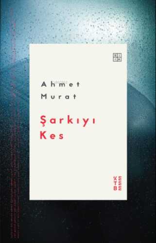 Şarkıyı Kes Ahmet Murat
