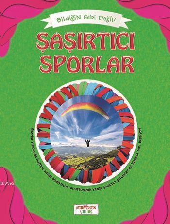 Şaşırtıcı Sporlar; Bildiğin Gibi Değil