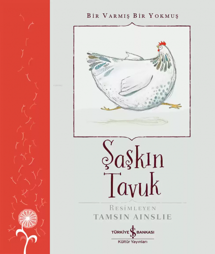 Şaşkın Tavuk – Bir Varmış Bir Yokmuş
