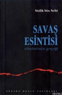 Savaş Esintisi;sömürünün Gerçegi