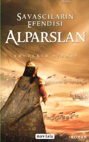 Savaşçıların Efendisi Alparslan