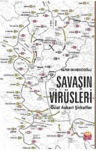 Savaşın Virüsleri Özel Askeri Şirketler