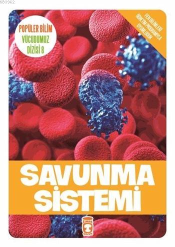 Savunma Sistemi; Popüler Bilim - Vücudumuz Dizisi 8, 9+ Yaş