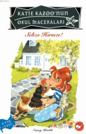 Sebze Hırsızı!; Katie Kazoo'nun Okul Maceraları 8