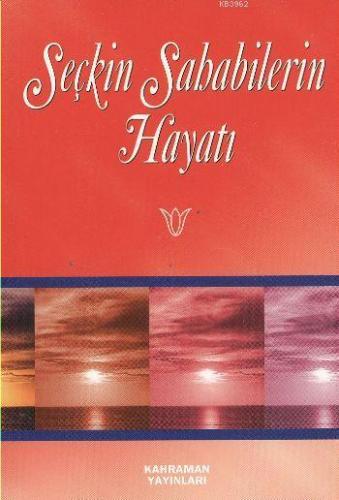 Seçkin Sahabilerin Hayatı Hasan Kaluç