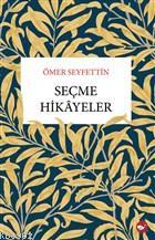 Seçme Hikayeler Ömer Seyfettin