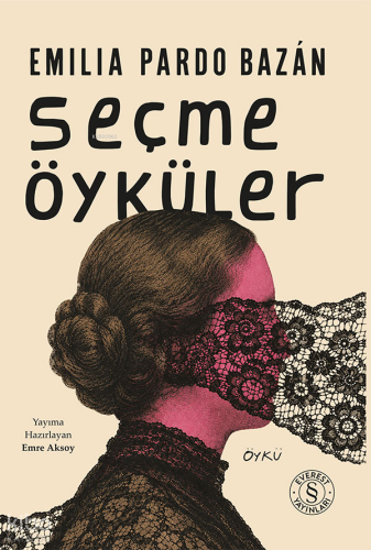 Seçme Öyküler Emilia Pardo Bazan