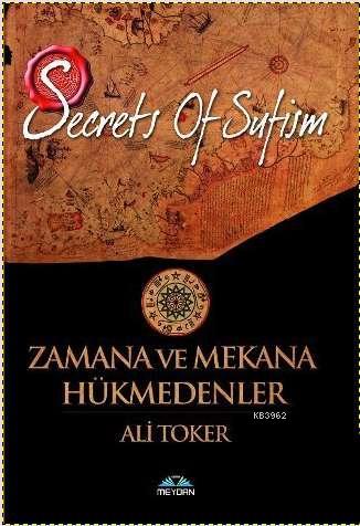 Secrets of Sufism| Zamana ve Mekana Hükmedenler