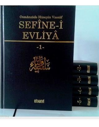 Sefine-i Evliya (Bez Ciltli-5 Cilt-Şamua) Osmanzade Hüseyin Vassaf