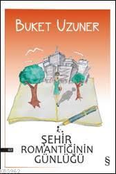 Şehir Romantiğinin Günlüğü