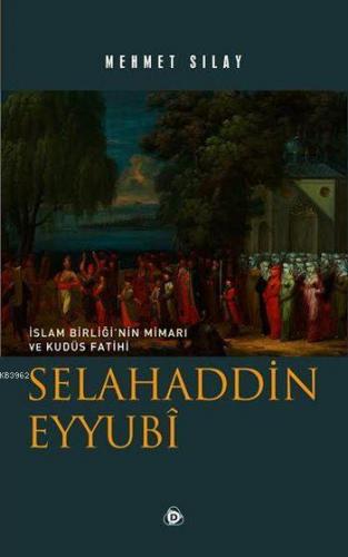 Selahaddin Eyyubî Mehmet Sılay