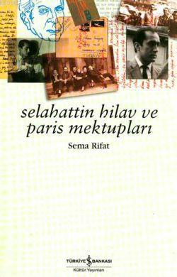 Selahattin Hilav ve Paris Mektupları