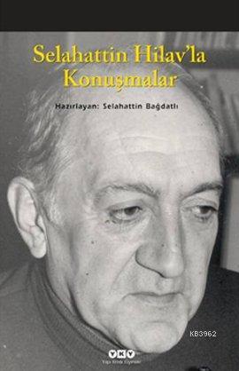 Selahattin Hilav'la Konuşmalar