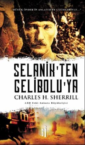 Selanik'ten Geliboluya Charles H. Sherrill