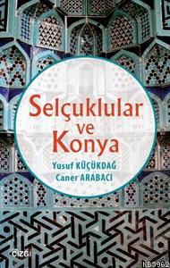 Selçuklular Ve Konya