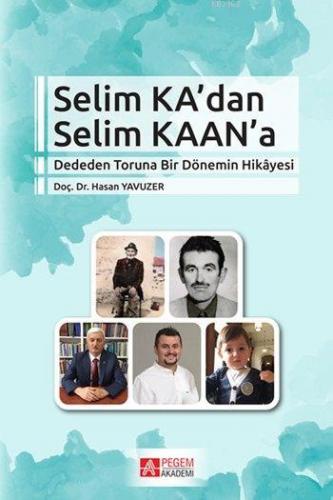 Selim Ka'dan Selim Kaan'a Hasan Yavuzer
