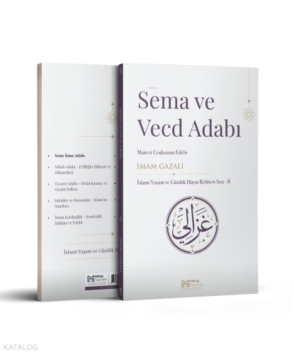 Sema ve Vecd Adabı – Manevi Coşkunun Edebi İmam Gazali
