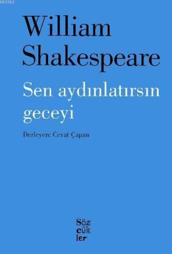 Sen Aydınlatırsın Geceyi William Shakespeare