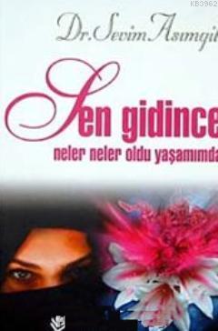 Sen Gidince Neler Neler Oldu Yaşamımda