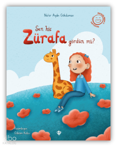 Sen Hiç Zürafa Gördün Mü? Nehir Aydın Gökduman