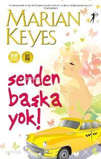 Senden Başka Yok! Marian Keyes