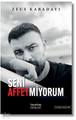 Seni Affetmiyorum