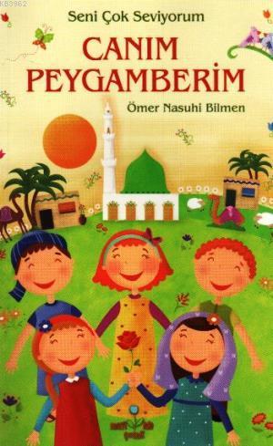 Seni Çok Seviyorum Canım Peygamberim