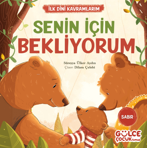 Senin İçin Bekliyorum - İlk Dini Kavramlarım (Sabır) Süreyya Ülker Ayd