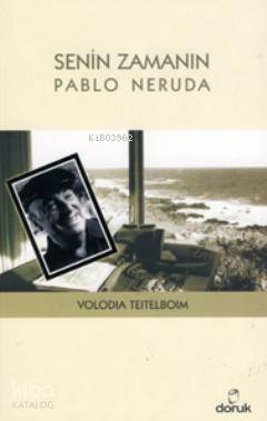 Senin Zamanın Pablo Neruda
