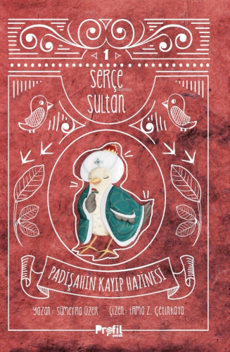 Serçe Sultan 1: Padişahın Kayıp Hazinesi;Padişahın Kayıp Hazinesi Süme