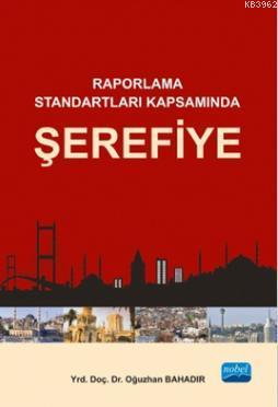 Şerefiye; Raporlama Standartları Kapsamında