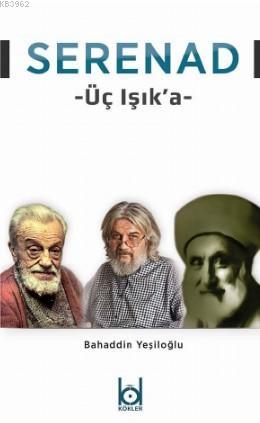 Serenad - Üç Işık'a