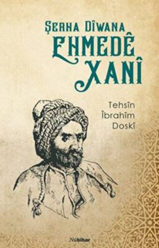 Şerha Diwana Ehmede Xani Tehsin İbrahim Doski