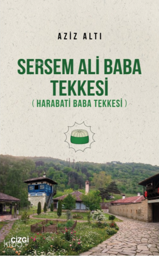 Sersem Ali Baba Tekkesi Aziz Altı