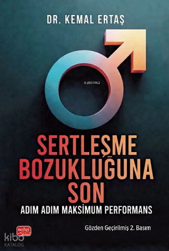 Sertleşme Bozukluğuna Son;Adım Adım Maksimum Performans