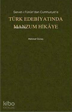 Servet- i Fünun'dan Cumhuriyet'e Türk Edebiyatında Manzum Hikaye Mehme