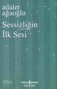 Sessizliğin İlk Sesi