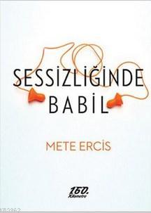 Sessizliğinde Babil