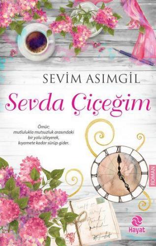 Sevda Çiçeğim Sevim Asımgil