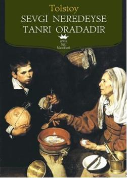 Sevgi Neredeyse Tanrı Oradadır